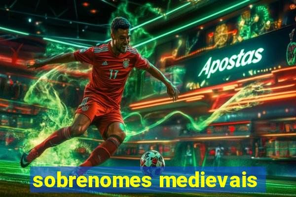 sobrenomes medievais